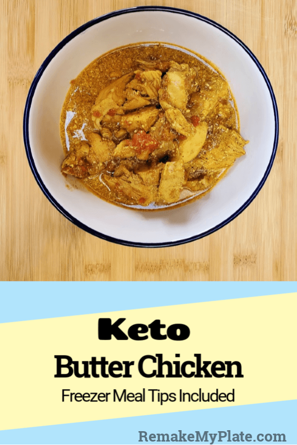 Chicken Makhani (Keto Butter Chicken) - Remake My Plate