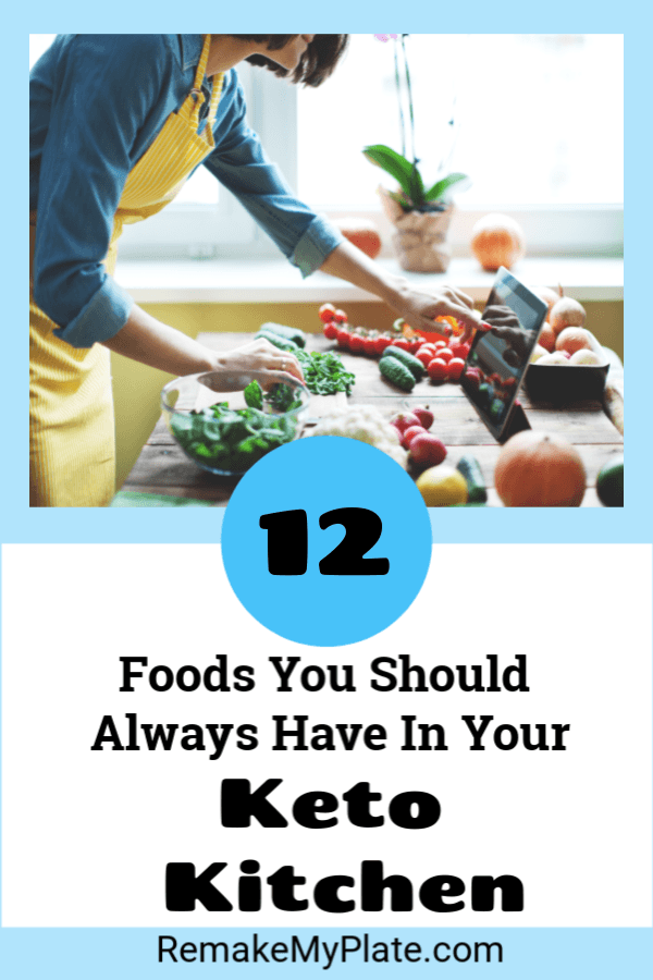 Here are 12 foods you should always keep in your keto kitchen #keto #ketodiet #ketorecipes #remakemyplate