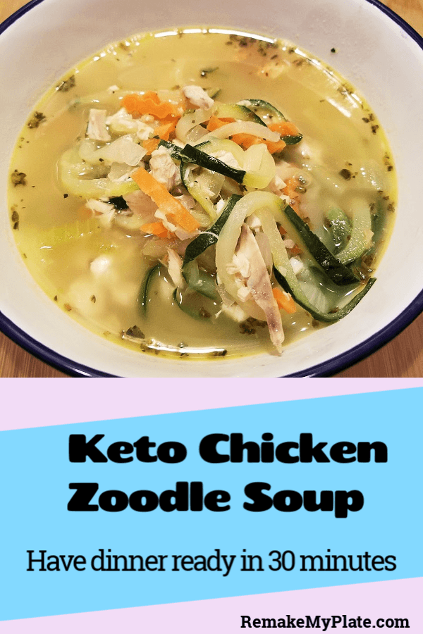 How To Make Keto Chicken Zoodle Soup (without a recipe!) - Remake My Plate Have dinner ready in less than 30 minutes with this delicious keto chicken soup. #zoodles #chickensoup #ketosoup #remakemyplate