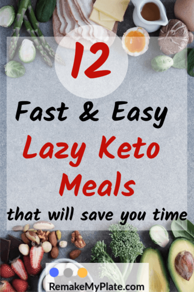 What is the lazy keto diet - Remake My Plate