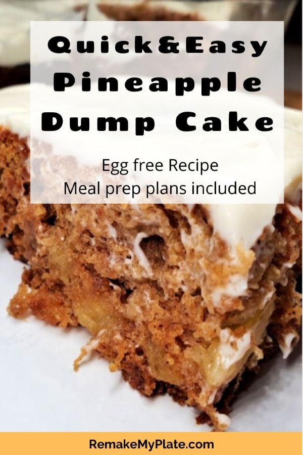 Easy to make pineapple dump cake with meal prep plans included #dumpcake #pineapplecake #pineappledumpcake #dessertrecipes #remakemyplate