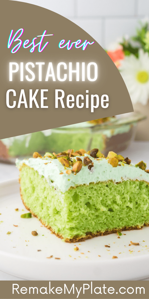Pistachio Cake Recipe (Cake Mix With Pudding) - Remake My Plate
