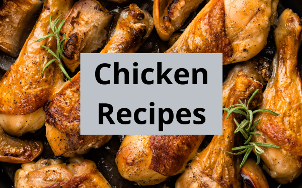 Chicken Recipes 600 x 375