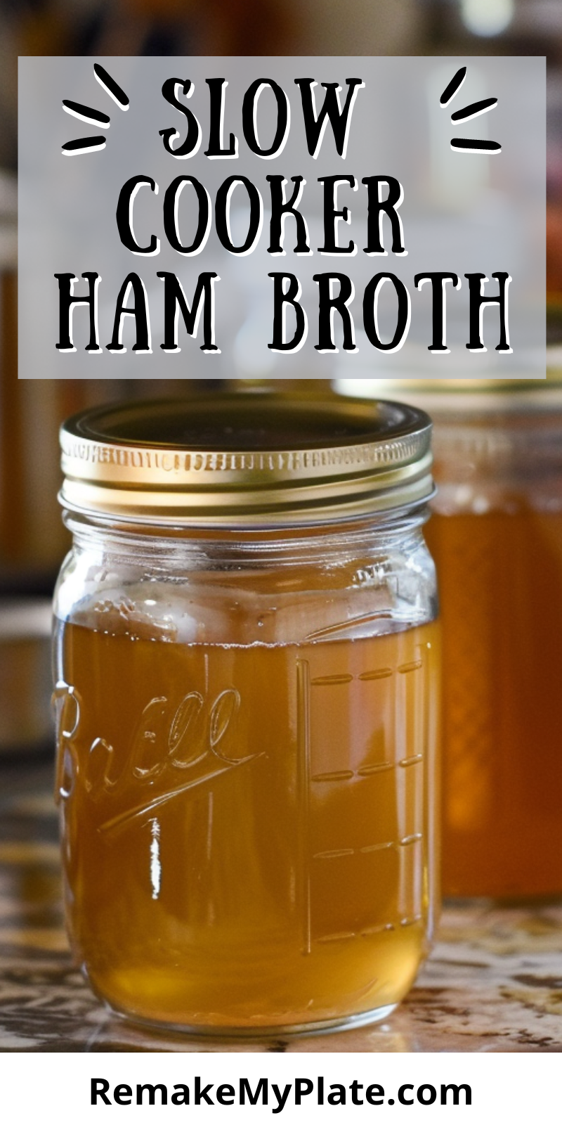 pinterest pin image for slow cooker ham broth recipe