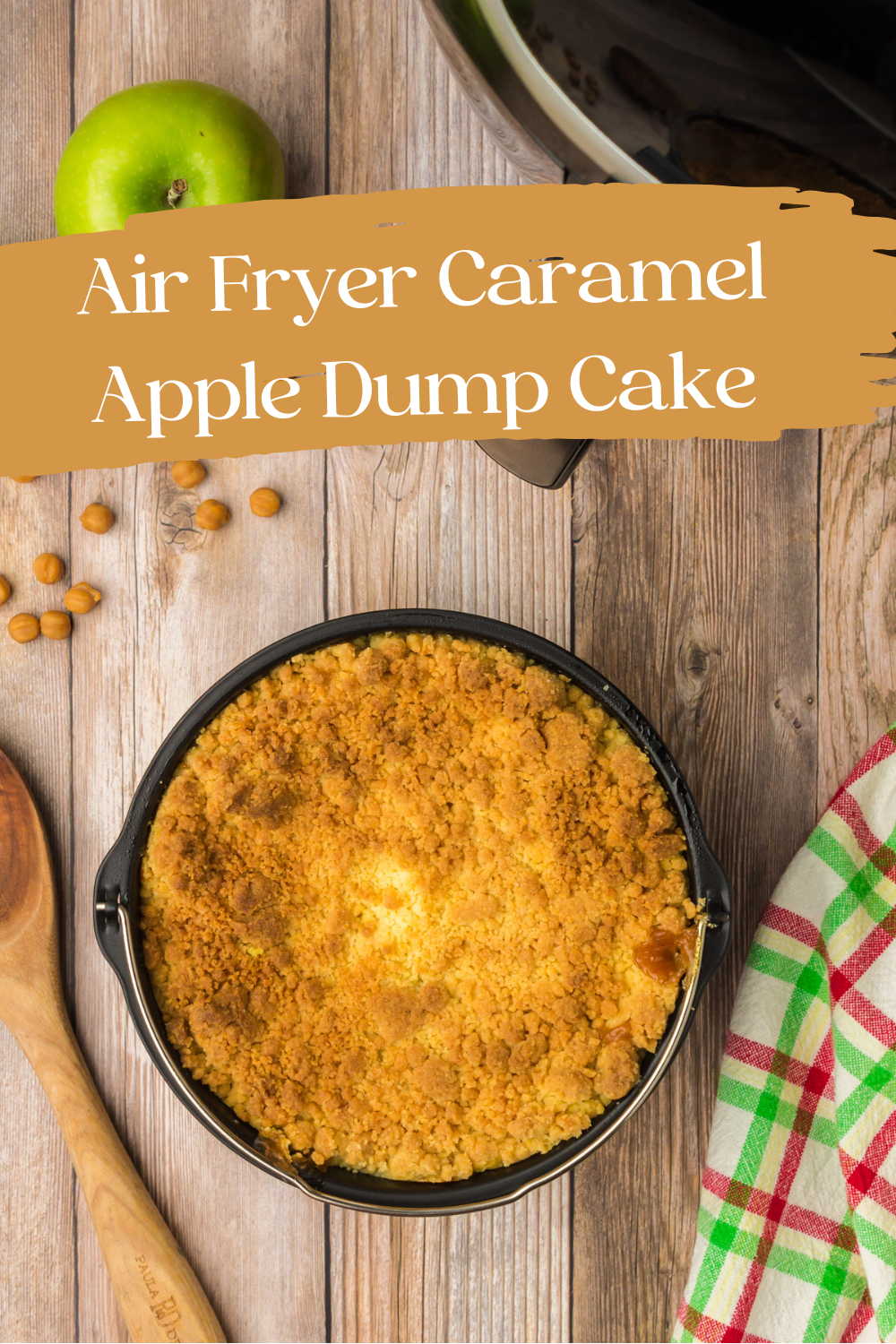 air fryer caramel apple dump cake recipe pinterest pin image